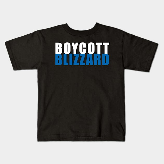 Boycott Blizzard Kids T-Shirt by MBAMerch